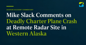 Mike Slack Comments on Deadly Charter Plane Crash in Western Alaska
