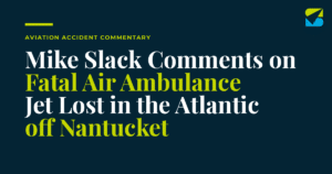 Mike Slack Speaks with the Boston Globe Following Nantucket Air Ambulance Crash